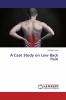 A Case Study on Low Back Pain