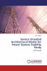 Service Oriented Architectural Model for Power System Stability Study
