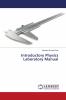Introductory Physics Laboratory Manual