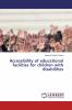 Accessibility of educational facilities for children with disabilities