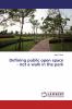 Defining public open space - not a walk in the park