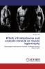Effects of testosterone and anabolic steroids on muscle hypertrophy