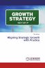 Aligning Strategic Growth with Practice