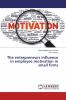 The entrepreneurs influence in employee motivation in small firms