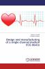 Design and manufacturing of a single channel medical ECG device