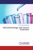 Nanotechnology and Cancer Treatment