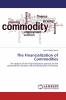 The Financialization of Commodities
