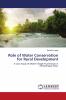 Role of Water Conservation for Rural Development