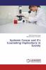 Systemic Cancer and It's Counseling Implications in Society