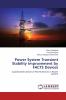 Power System Transient Stability Improvement by FACTS Devices