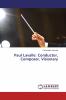 Paul Lavalle: Conductor Composer Visionary