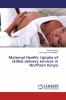 Maternal Health: Uptake of skilled delivery services in Northern Kenya