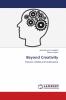 Beyond Creativity
