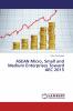 ASEAN Micro Small and Medium Enterprises Toward AEC 2015