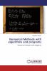 Numerical Methods with algorithms and programs