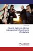 Church Splits in African Independent Churches in Zimbabwe