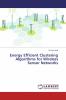 Energy Efficient Clustering Algorithms for Wireless Sensor Networks