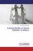 A Social Profile of Street Children in Ankara