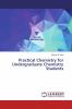 Practical Chemistry for Undergraduate Chemistry Students