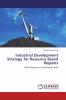 Industrial Development Strategy for Resource Based Regions