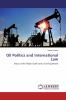 Oil Politics and International Law