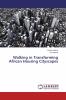 Walking in Transforming African Housing Cityscapes