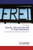 Identity Self and Free Will in Total Institutions
