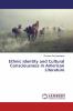 Ethnic Identity and Cultural Consciousness in American Literature