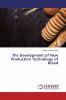 The Development of New Production Technology of Bread
