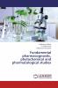 Fundamental pharmacognostic phytochemical and pharmacological studies