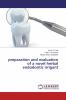 preparation and evaluation of a novel herbal endodontic irrigant