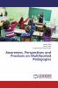 Awareness Perspectives and Practices on Multifaceted Pedagogies