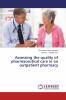 Assessing the quality of pharmaceutical care in an outpatient pharmacy