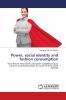 Power social identity and fashion consumption