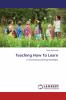 Teaching How To Learn