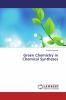 Green Chemistry in Chemical Syntheses