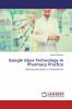 Google Glass Technology in Pharmacy Practice