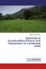 Agricultural Sustainability:Factors and Assessment at Landscape Level