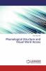 Phonological Structure and Visual Word Access