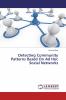 Detecting Community Patterns Based On Ad Hoc Social Networks
