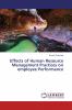 Effects of Human Resource Management Practices on employee Performance