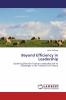 Beyond Efficiency in Leadership