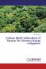 Carbon Stock Estimation of Forests for climate change mitigation