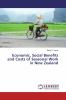 Economic Social Benefits and Costs of Seasonal Work in New Zealand