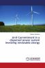 Unit Commitment in a dispersed power system involving renewable energy