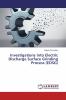 Investigations into Electric Discharge Surface Grinding Process (EDSG)