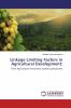Linkage Limiting Factors in Agricultural Development: