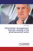 Information management. Decision making in the pharmaceutical sector