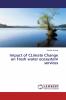 Impact of CLimate Change on Fresh water ecosystem services