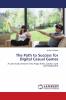 The Path to Success for Digital Casual Games